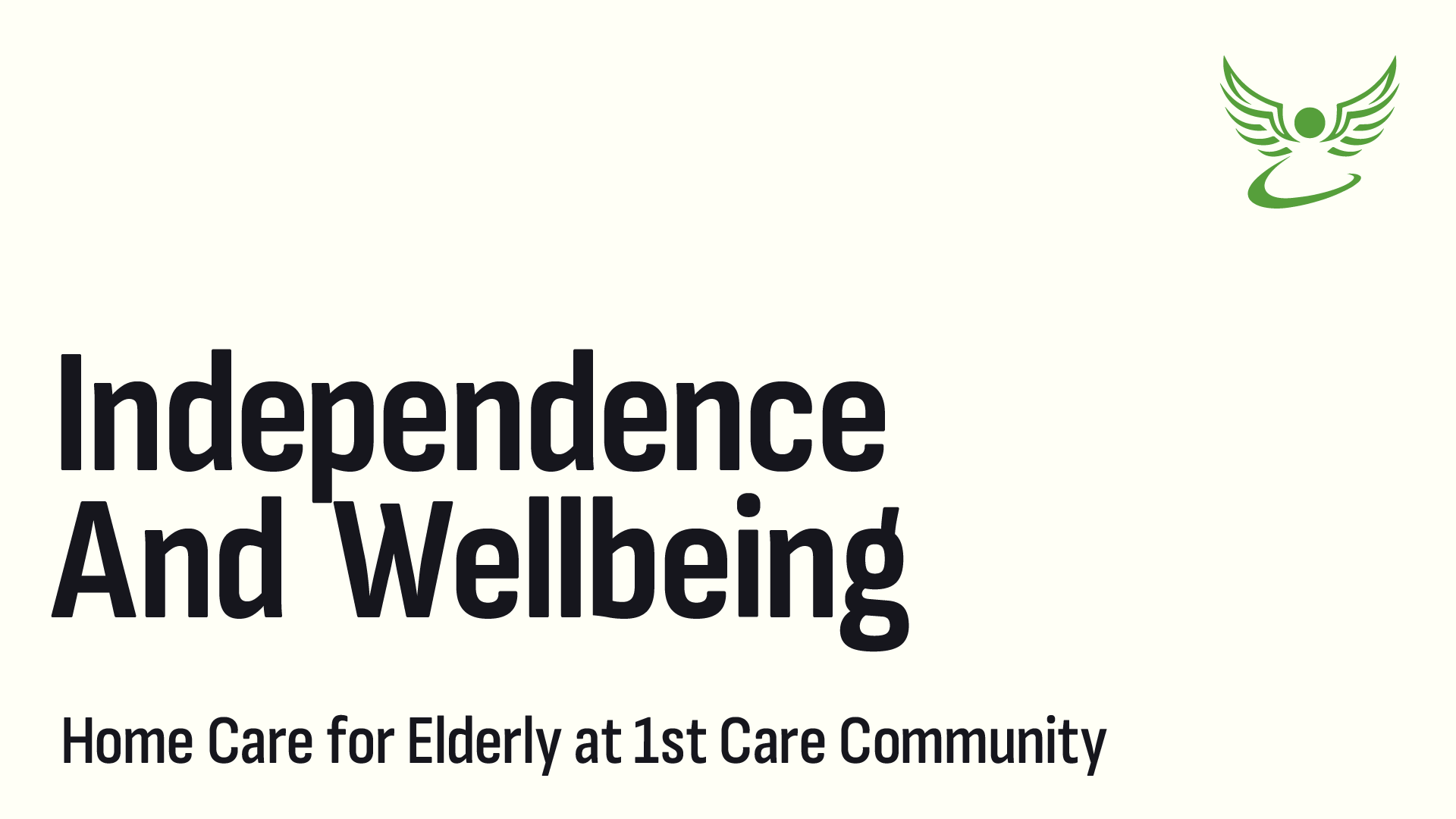 Independence at 1st care for elderly