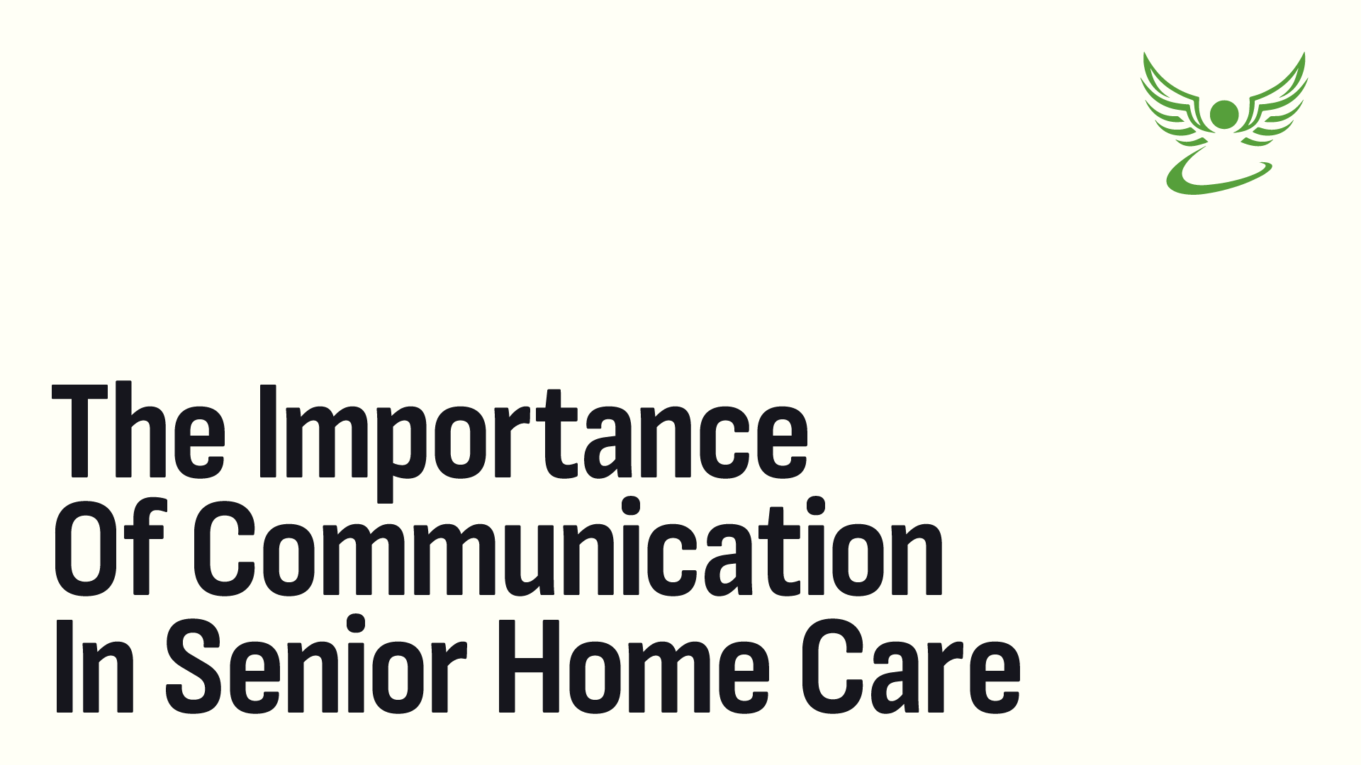 The Importance of Communication in Senior Home Care