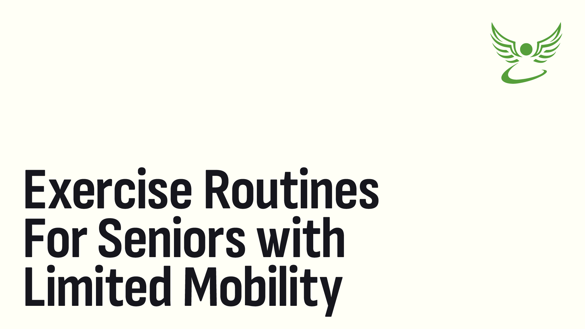 Exercise Routines for Seniors with Limited Mobility