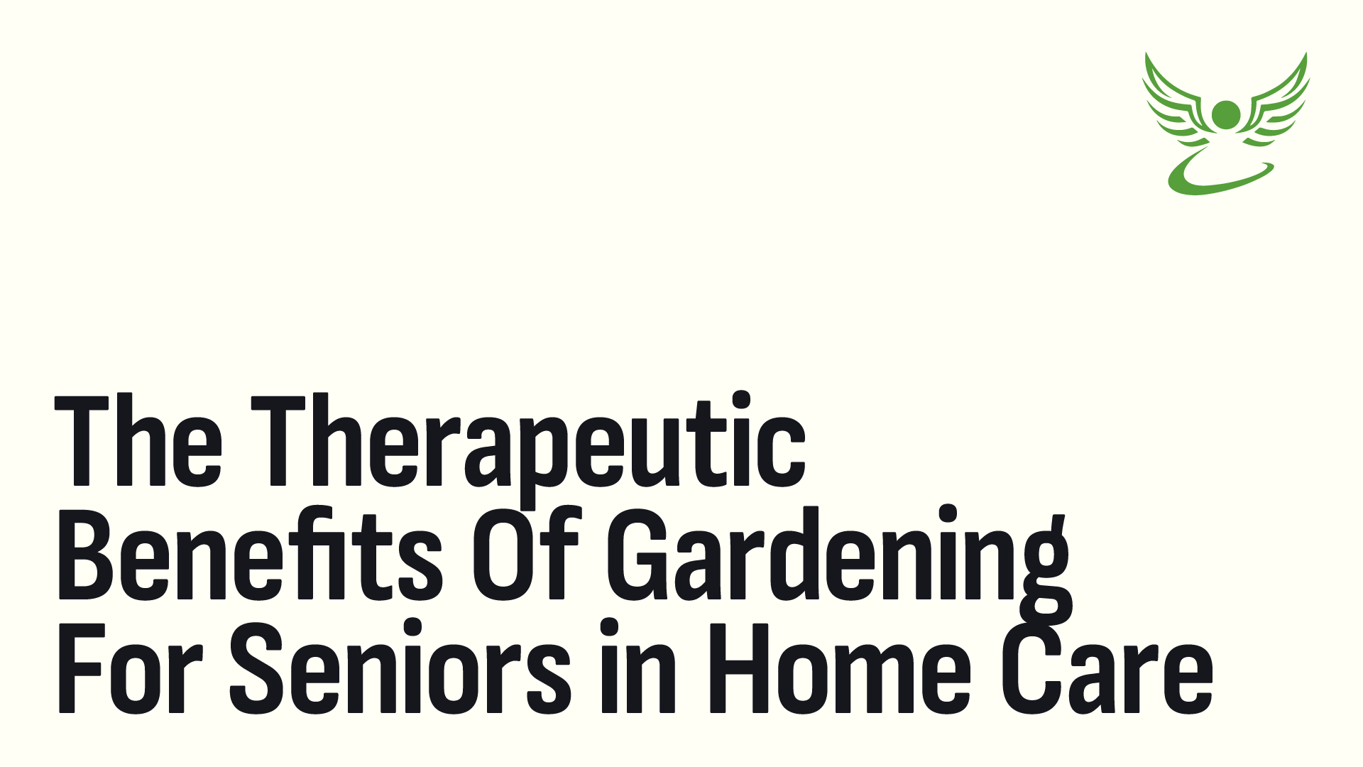 The Therapeutic Benefits of Gardening for Seniors in Home Care